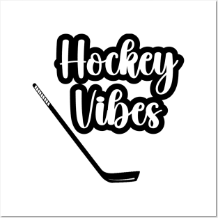 Hockey vibes Posters and Art